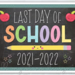 PRINTABLE Last Day Of School 2021 2022 Photo Sign Instant Etsy In