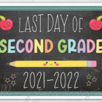 PRINTABLE Last Day Of Second Grade 2021 2022 Photo Sign Etsy