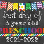 2021 2022 Last Day Of 3 Year Old Preschool Sign Printable Etsy