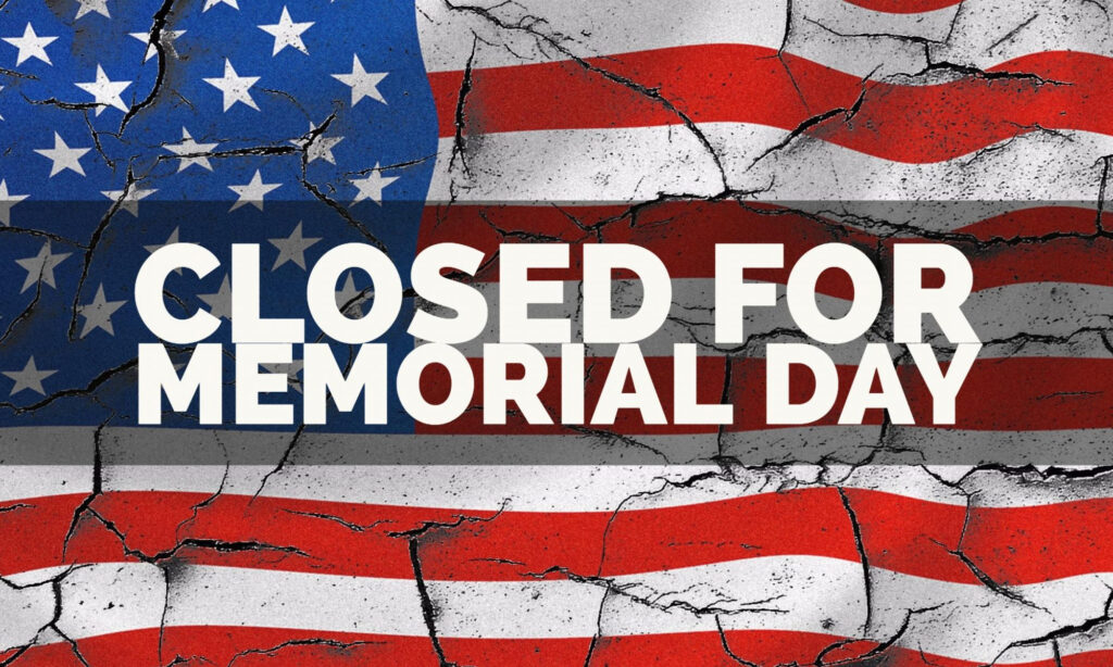 All Clubs And Offices Will Be Closed For Memorial Day Boys And Girls 