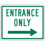 Entrance Right Arrow Sign PKE 21500 Enter Exit