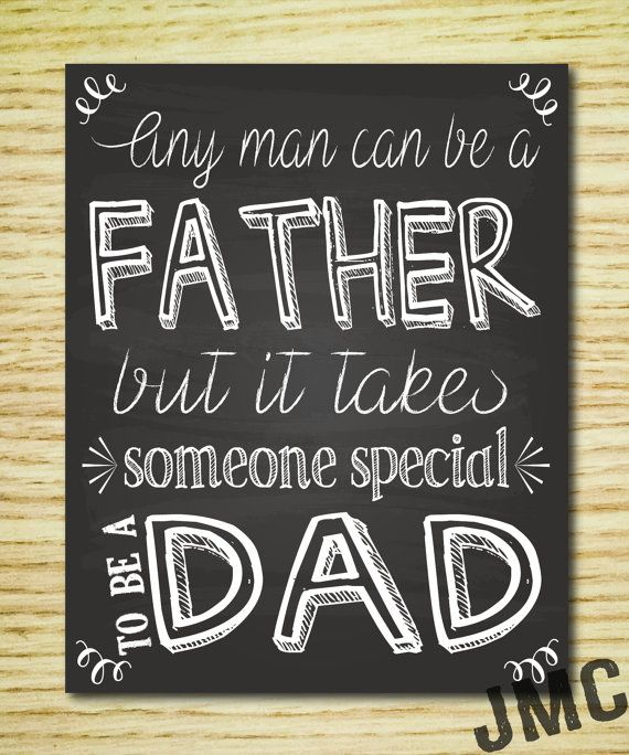 Fathers Day Sign Kit Any Man Can Be A Father But It Takes Someone 