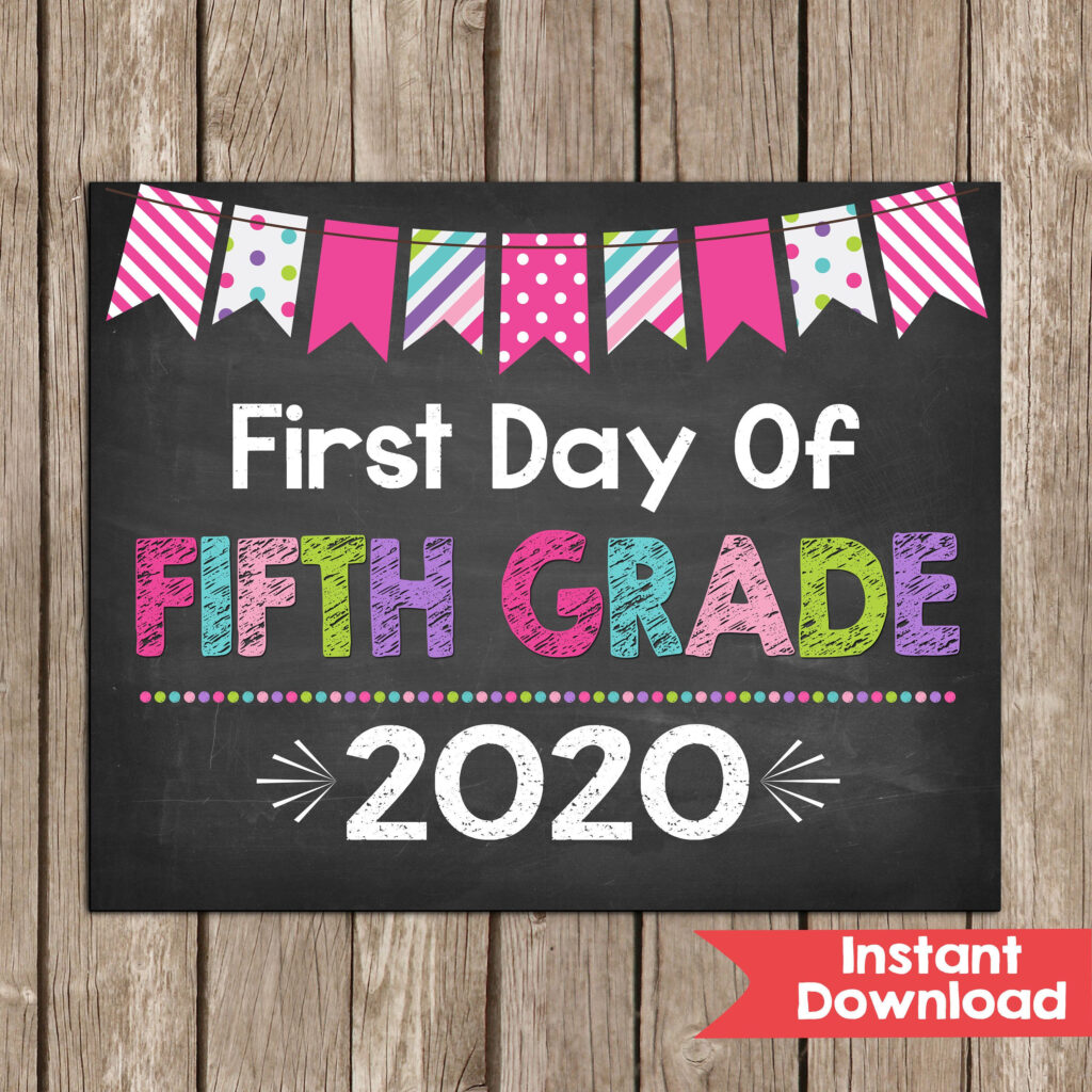 First Day Of 5TH GRADE Sign 8x10 INSTANT DOWNLOAD Photo Prop Back To 