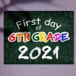 First Day Of 6th Grade 2021 First Day Of School Printable Etsy