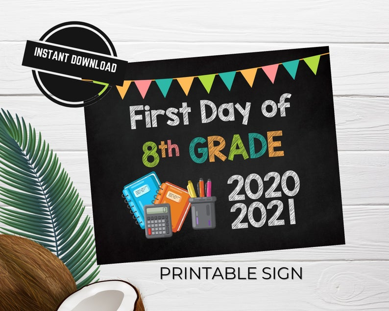 First Day Of 8th Grade 2020 2021 Printable Sign Poster Etsy 