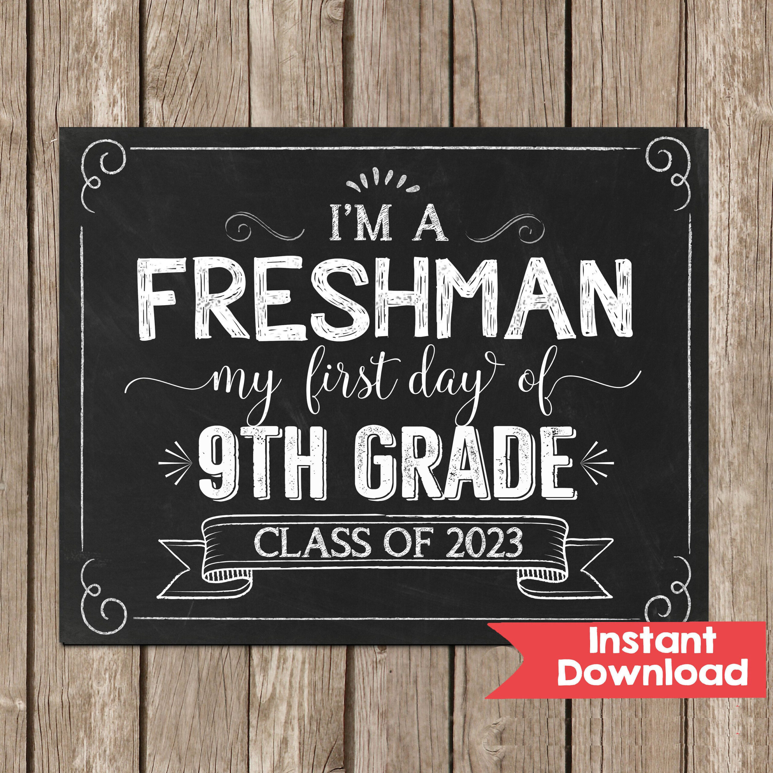 First Day Of 9th Grade First Day Of Freshman Year Sign Class Of 2023 