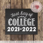 First Day Of College 2021 2022 Printable Chalkboard Sign Etsy