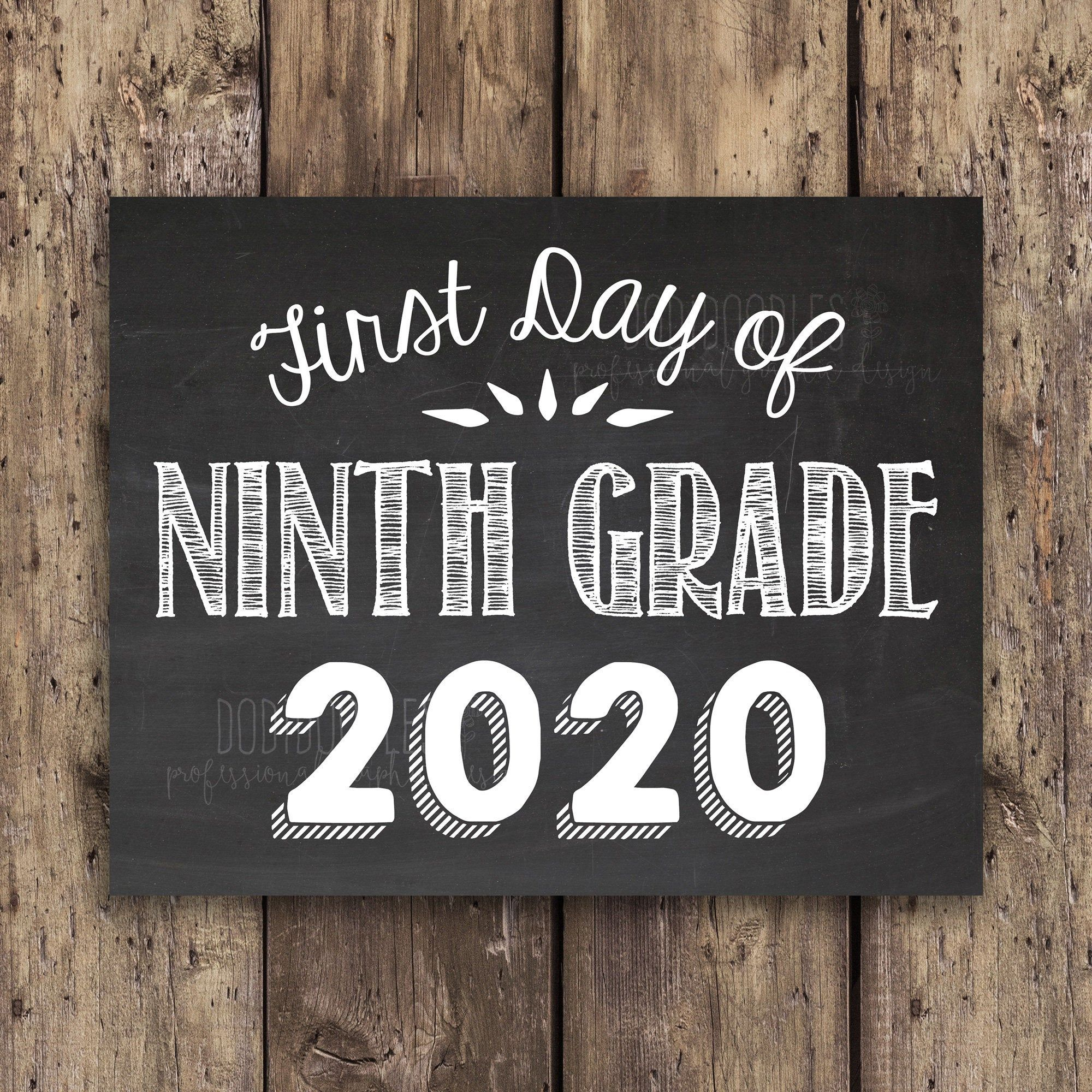 First Day Of Ninth Grade 2020 Printable Chalkboard Photo Prop First 