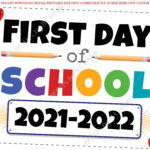 First Day Of School Sign 2021 2022 Dated PRINTABLE 8x10 16x20 Back To