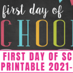 Free First Day Of School Sign Printable 2021 2022 Freebie Finding Mom