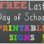 FREE Last Day Of School Printable Chalkboard Signs Mama Cheaps