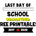 FREE PRINTABLE 2020 Last Day Of School Quarantine Signs Balancing