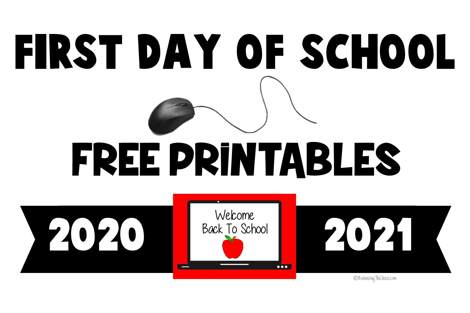 FREE PRINTABLES 2020 2021 First Day Of School Signs Balancing The 