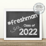 Freshman Class Of 2022 First Day Of Freshman Year Printable School