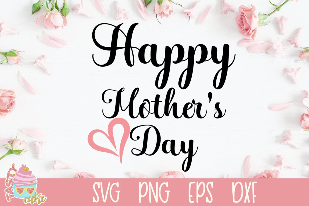 Happy Mother s Day Mother s Day Sign 354608 SVGs Design Bundles