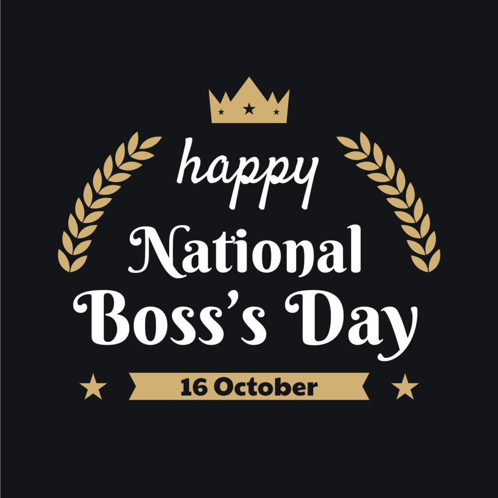 Happy National Boss Day Quotes National Bosses Day Boss Day Quotes 