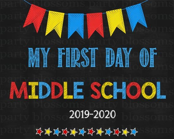 Instant Download First Day Of Middle School Chalkboard Sign Etsy 