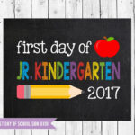 Jr Kindergarten Sign First Day Of Juinor Kindergarten School