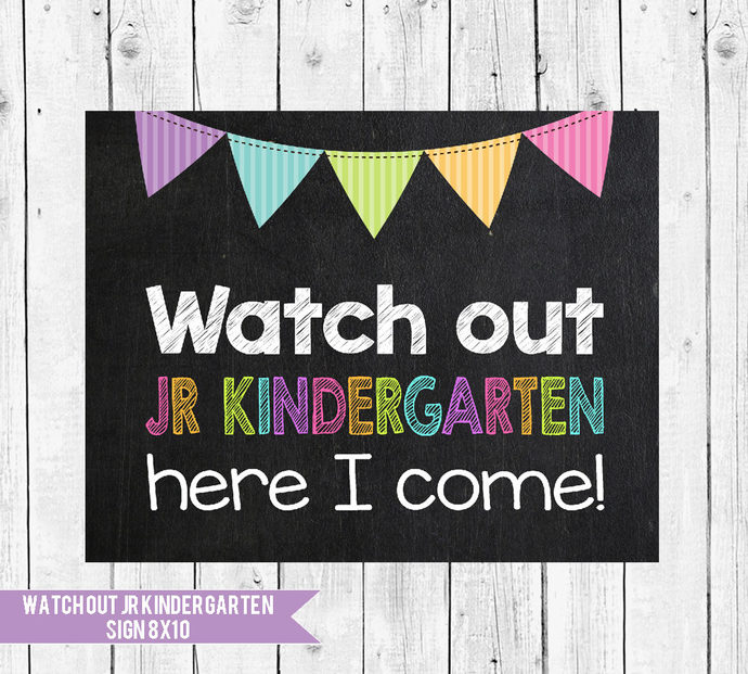 Jr Kindergarten Sign Watch Out Jr By SugarPickle Designs On Zibbet