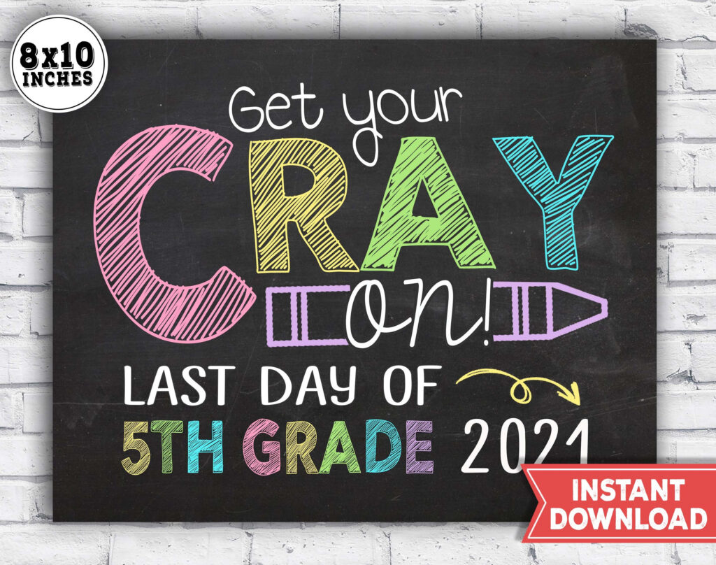 Last Day Of 5th Grade Sign Last Day Of School Printable 2021 Etsy