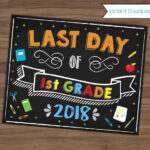 Last Day Of First Grade Chalkboard Sign 1st Grade Poster Etsy