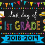 Last Day Of First Grade Sign Instant Download Last Day Of School