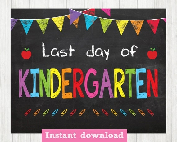 Last Day Of KINDERGARTEN Sign Last Day Of School By BlueBabyStar