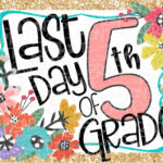 Last Day Of School Sign Printable 5th Grade Graduation Last Etsy