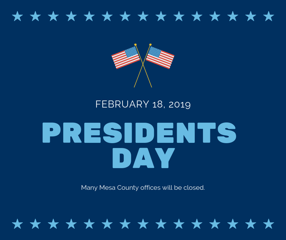 Mesa County News Offices Closed For Presidents Day