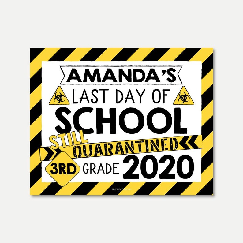 last-day-of-school-quarantine-sign-printable-2023-freeprintablesign