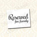 Reserved For Family Sign Printable Wedding Reserved Seating Sign