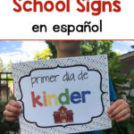 Use These Free Printable First Day Of School Signs In Spanish To