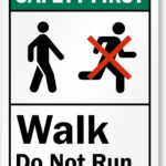 Walk Do Not Run Safety First Sign Free Shipping SKU S 7939