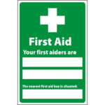 Your First Aiders Are Signs Safe Condition Site Safety Signs Ireland