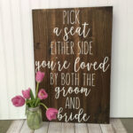 16x24 Rustic Wedding Seating Sign Today Two Families Pick A Seat Not