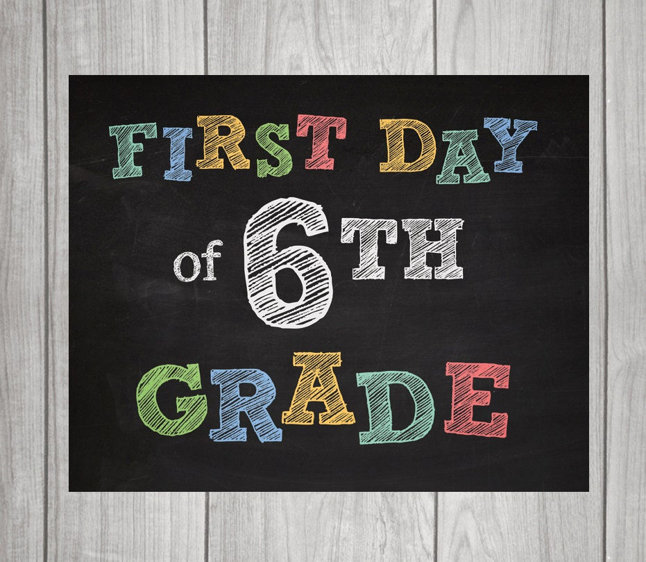 6TH GRADE Chalkboard Signs First Day Last Day 2 By Greyink