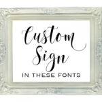 Custom Sign DIGITAL FILE 8x10 Printable Wedding Or Party Sign