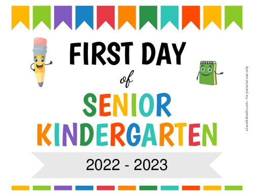 Editable First Day Of Senior Kindergarten Sign Printable