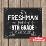 First Day Of 9th Grade First Day Of Freshman Year Sign Class Of 2023
