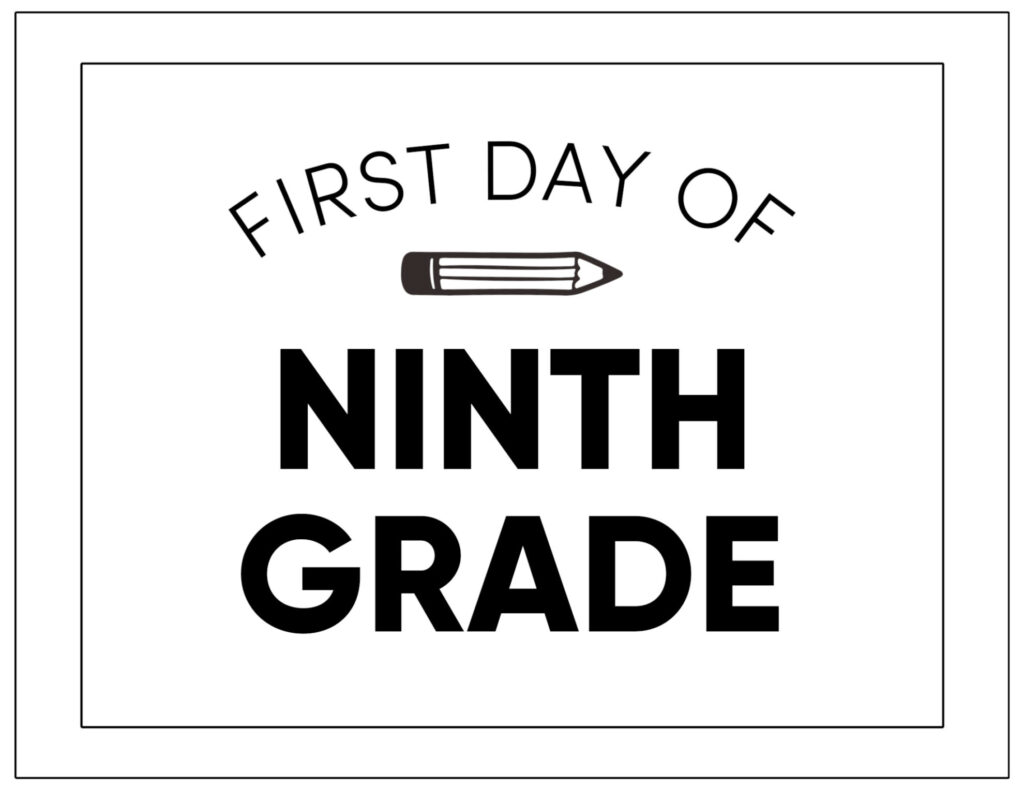 First Day Of 9th Grade Sign Free Printable Printable Word Searches