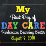 First Day Of Daycare Sign Free Printable 2022 FreePrintableSign