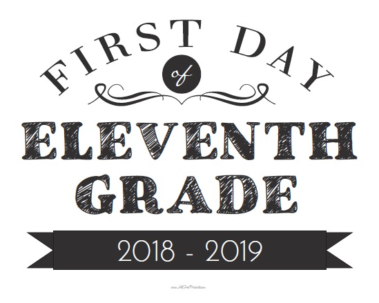 First Day Of Eleventh Grade Sign Free Printable