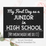 First Day Of HIgh School Junior Sign Funny First Day Of