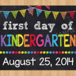 First Day Of Kindergarten Sign First Day By KidsPartyPrintables