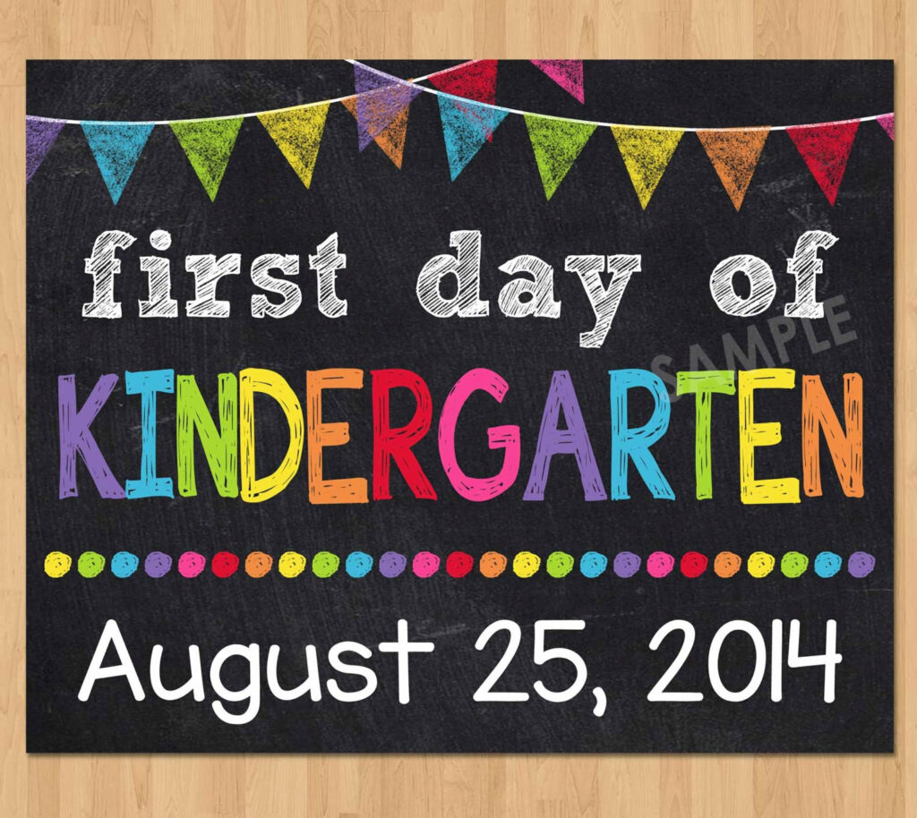 First Day Of Kindergarten Sign First Day By KidsPartyPrintables