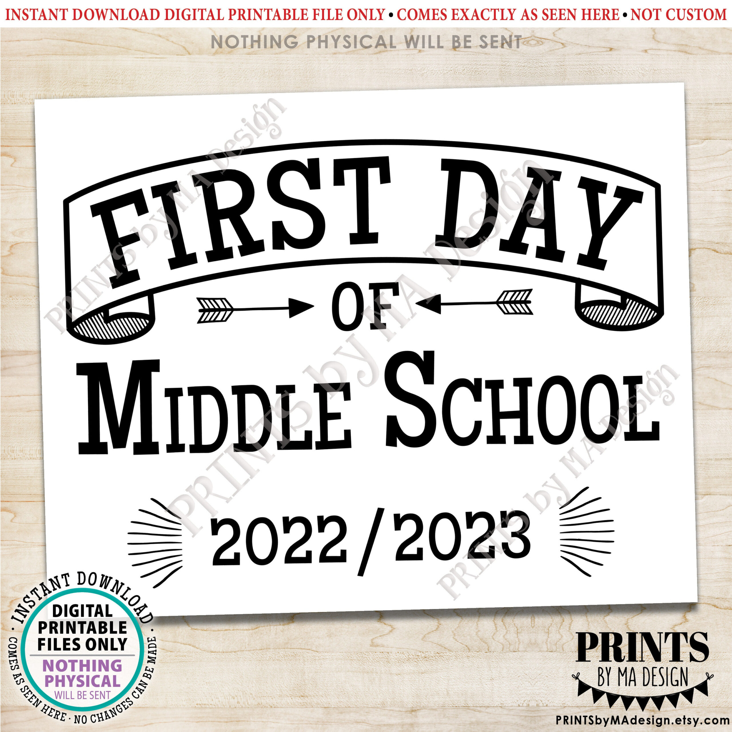 First Day Of Middle School Sign 2022 2023 Dated PRINTABLE 8x10 16x20 