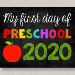 First Day Of Preschool Sign First Day Of Preschool First Day Of School