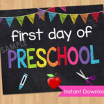 First Day Of Preschool Sign INSTANT DOWNLOAD First Day Of