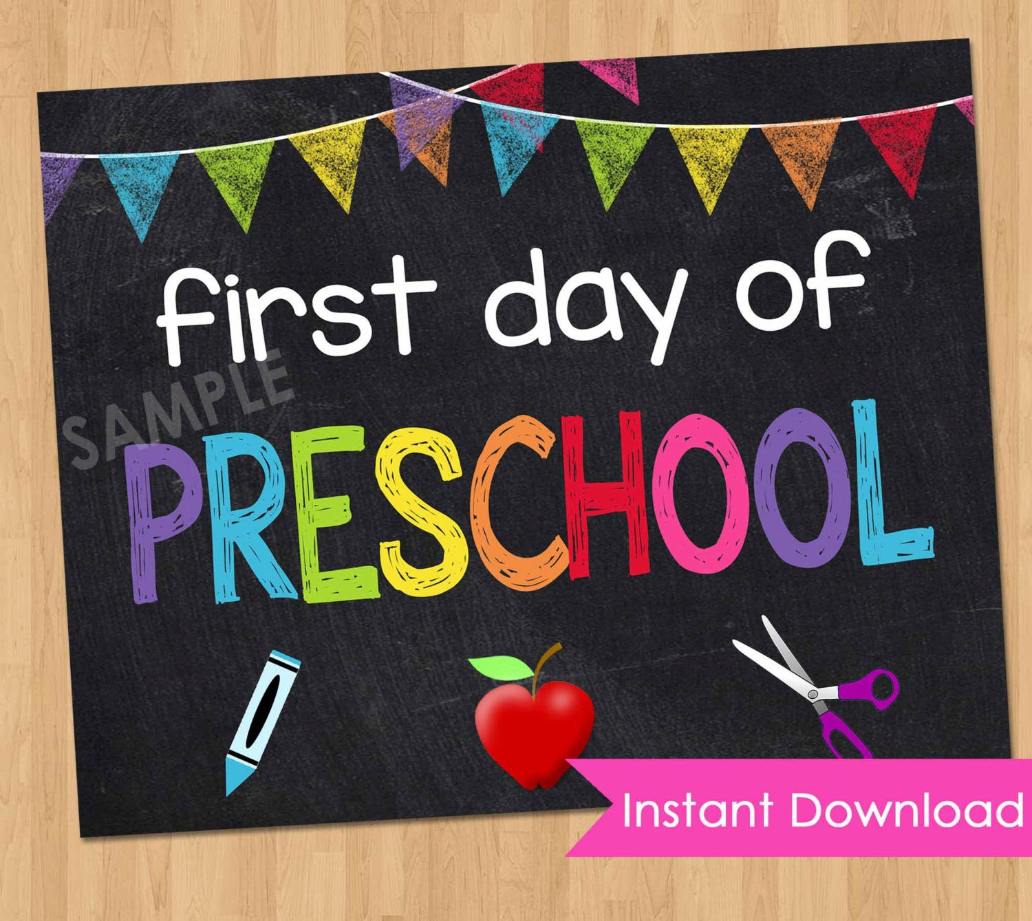 First Day Of Preschool Sign INSTANT DOWNLOAD First Day Of