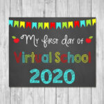 First Day Of Virtual School 2020 Chalkboard Sign Printable Prop First